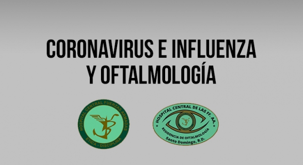 Coronavirus e Influenza y Oftalmología